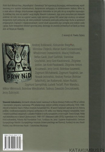 Partia w warunkach emigracji. Dylematy Polskiego Ruchu Wolnościowego "Niepodległość i Demokracja". SŁAWOMIR ŁUKASIEWICZ