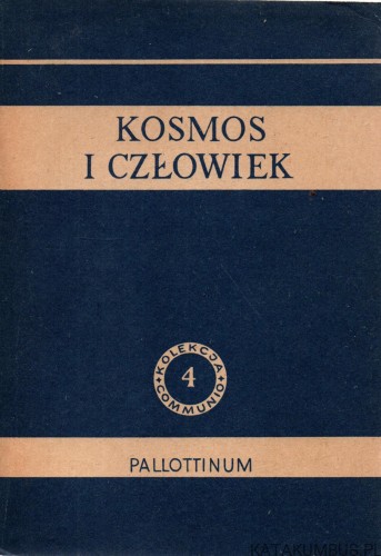 Kosmos i człowiek. PRACA ZBIOROWA