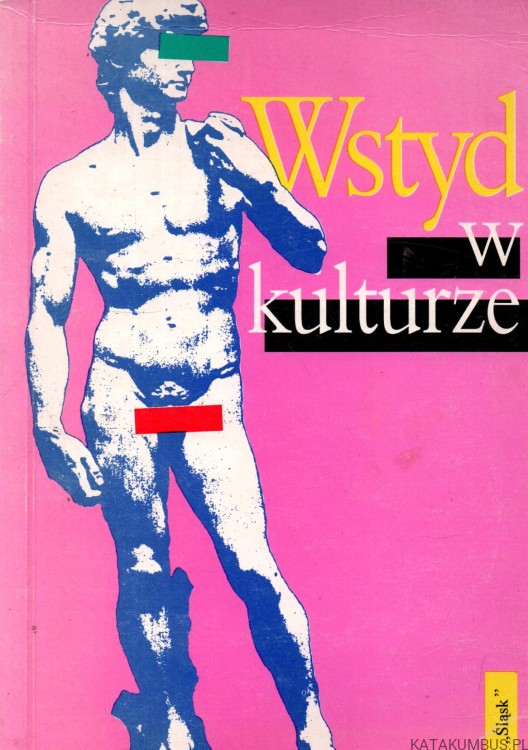 Wstyd w kulturze. Zarys problematyki. PRACA ZBIOROWA