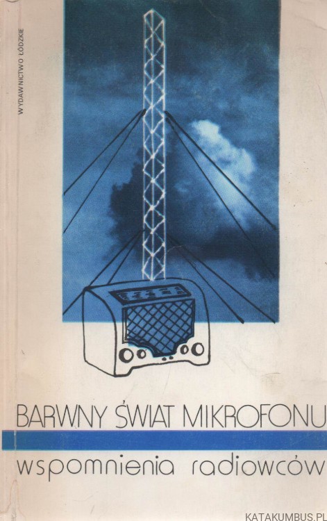 Barwny świat mikrofonu. Red. TADEUSZ SZEWERA