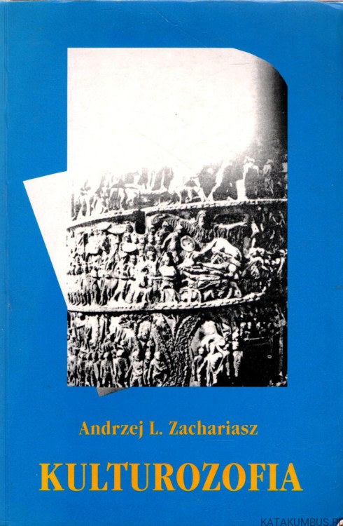 Kulturozofia. ANDRZEJ L. ZACHARIASZ