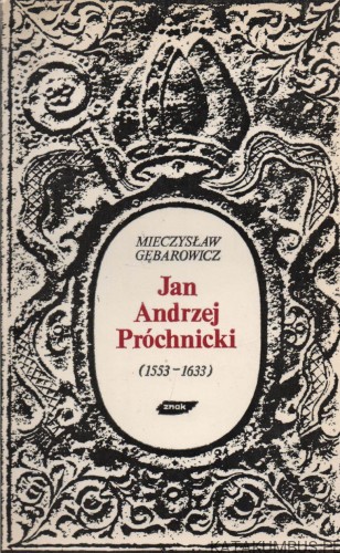 Jan Andrzej Próchnicki. MIECZYSŁAW GĘBAROWICZ