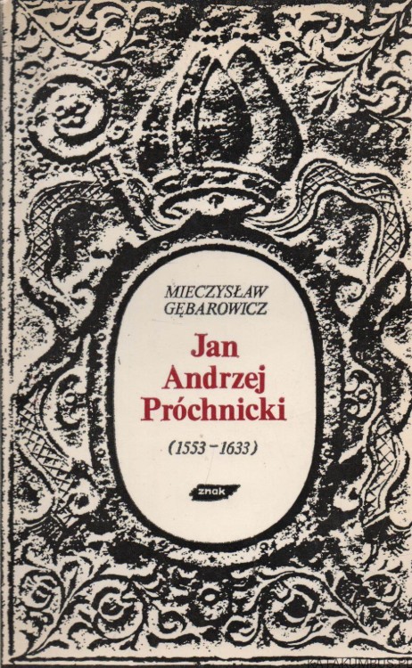 Jan Andrzej Próchnicki. MIECZYSŁAW GĘBAROWICZ