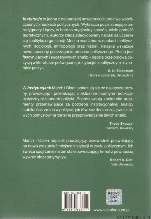 Instytucje. Organizacyjne podstawy polityki. JAMES G. MARCH, JOHAN P. OLSEN