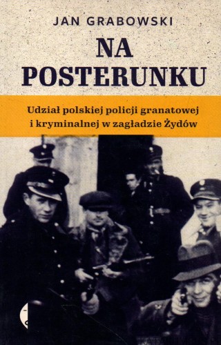 Na posterunku. JAN GRABOWSKI
