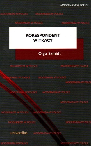 Korespondent Witkacy. OLGA SZMIDT
