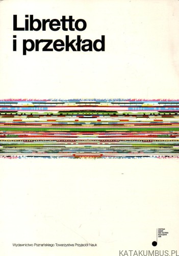 Libretto i przekład. PRACA ZBIOROWA