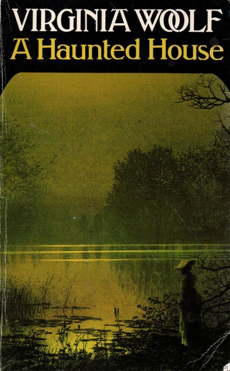 A Haunted House. VIRGINIA WOOLF
