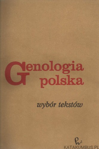 Genologia polska. Wybór tekstów. PRACA ZBIOROWA