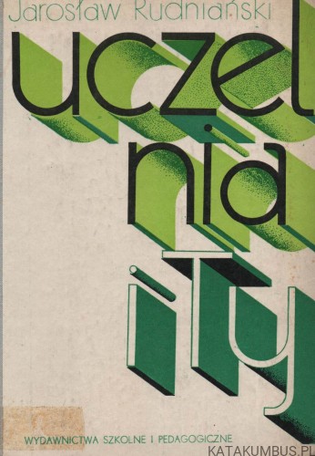 Uczelnia i Ty. JAROSŁAW RUDNIAŃSKI