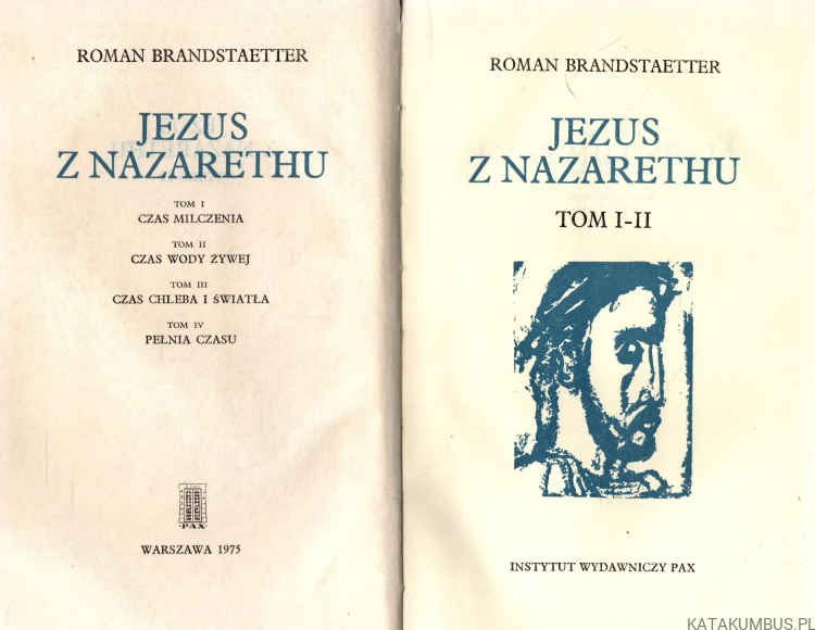 Jezus z Nazarethu. Tomy I-II. ROMAN BRANDSTAETTER