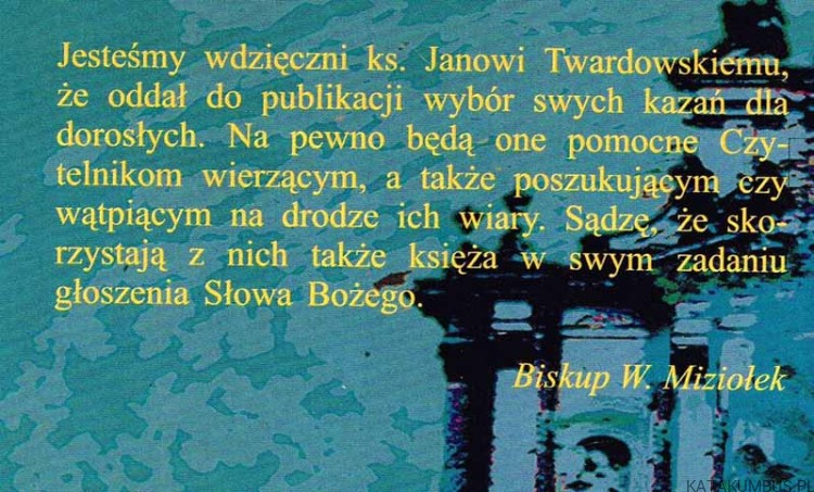 "...Niech Cię wielbią, kochają i słyszą." Kazania i homilie. JAN TWARDOWSKI