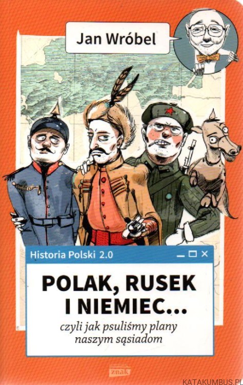 Polak, Rusek, i Niemiec... JAN WRÓBEL