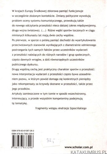 Pamięć zbiorowa jako czynnik integracji i źródło konfliktów.  Red. ANDRZEJ SZPOCIŃSKI