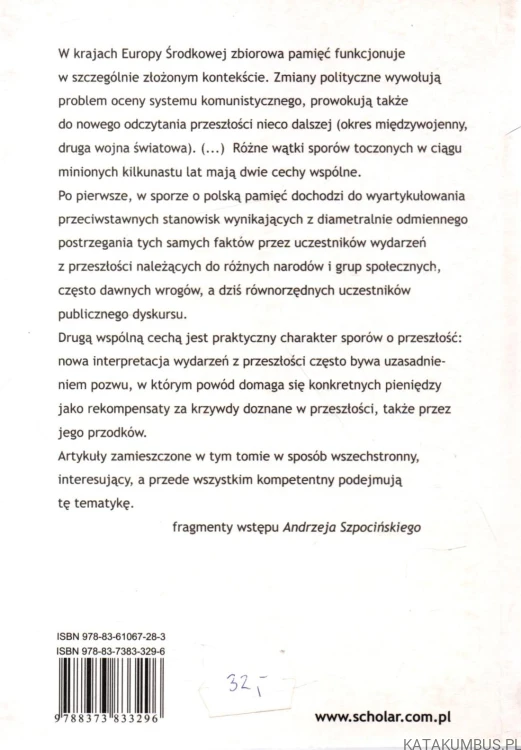 Pamięć zbiorowa jako czynnik integracji i źródło konfliktów.  Red. ANDRZEJ SZPOCIŃSKI
