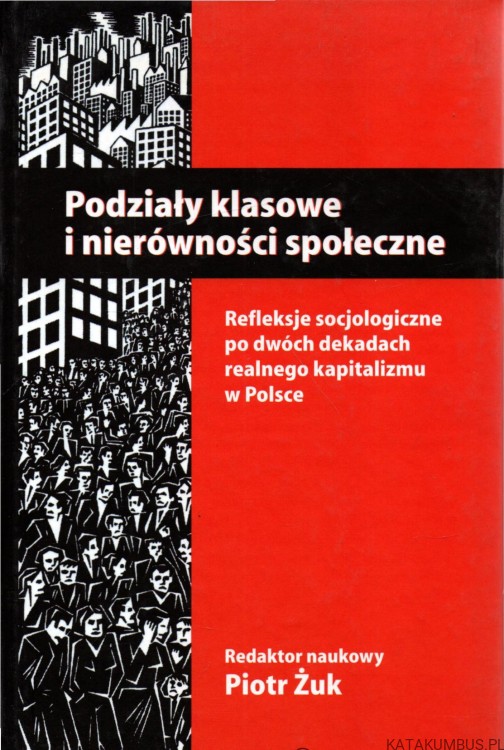Podziały klasowe i nierówności społeczne. PRACA ZBIOROWA
