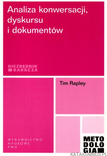 Analiza konwersacji, dyskursu i dokumentów. TIM RAPLEY