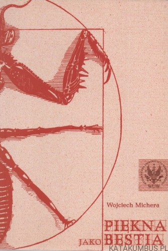 Piękna jako bestia. WOJCIECH MICHERA