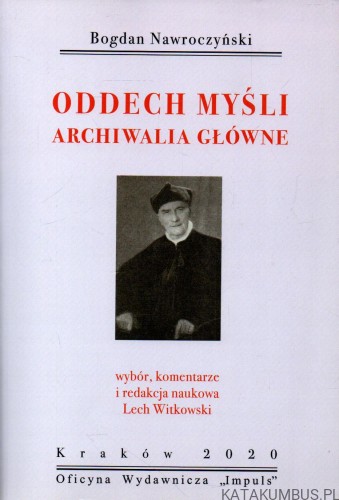 Oddech Myśli. Archiwalia główne. BOGDAN NAWROCZYŃSKI