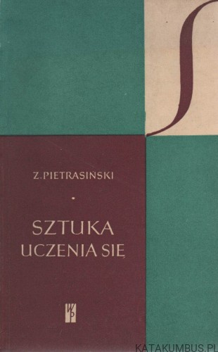 Sztuka uczenia się. ZBIGNIEW PIETRASIŃSKI
