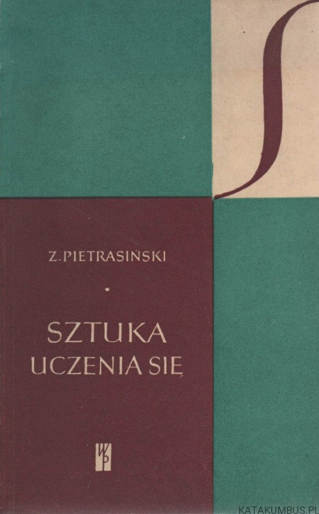 Sztuka uczenia się. ZBIGNIEW PIETRASIŃSKI