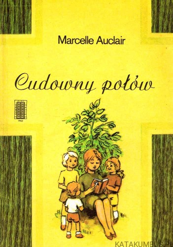 Cudowny połów. MARCELLE AUCLAIR