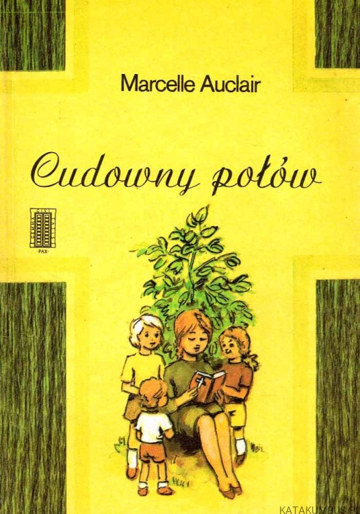 Cudowny połów. MARCELLE AUCLAIR