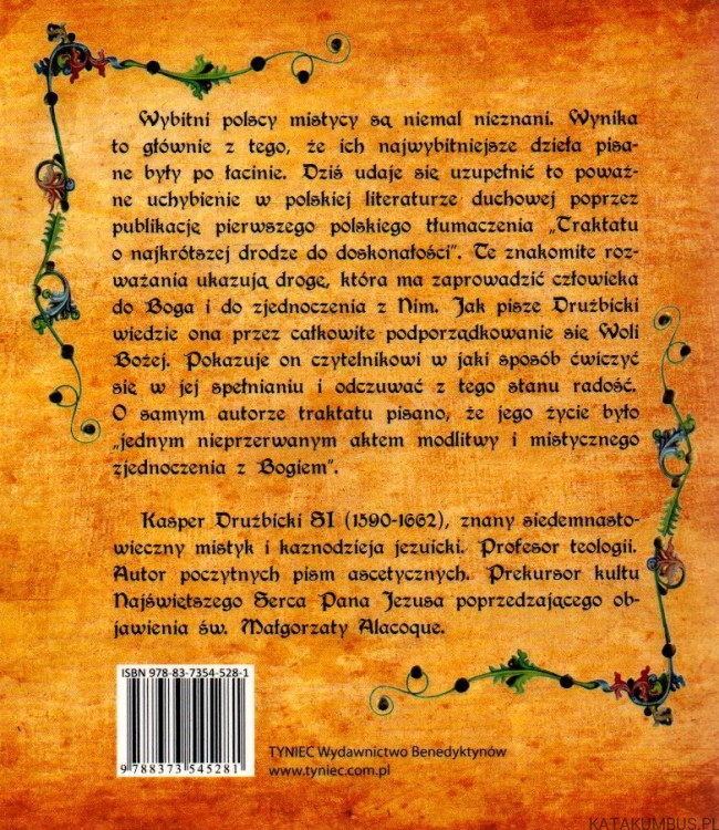 Traktat o najkrótszej drodze do doskonałości, czyli o trwałej trosce, wypełnieniu i poznaniu Boskiej Woli. KACPER DRUŻBICKI SI