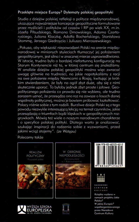 Przeklęte miejsce Europy? Dylematy polskiej geopolityki. PRACA ZBIOROWA