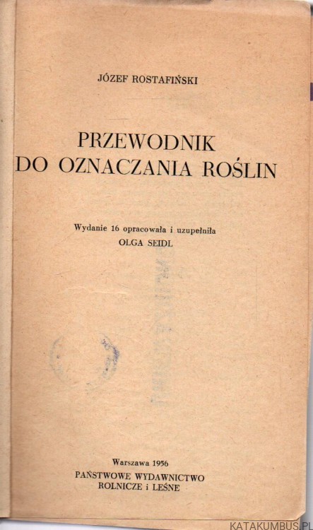 Przewodnik do oznaczania roślin. J. ROSTAFIŃSKI