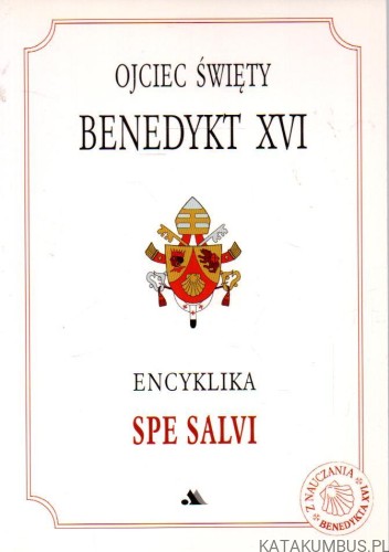 Encyklika Spe Salvi. OJCIEC ŚWIĘTY BENEDYKT XVI