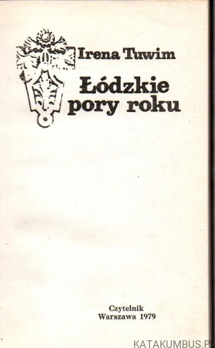 Łódzkie pory roku. IRENA TUWIM