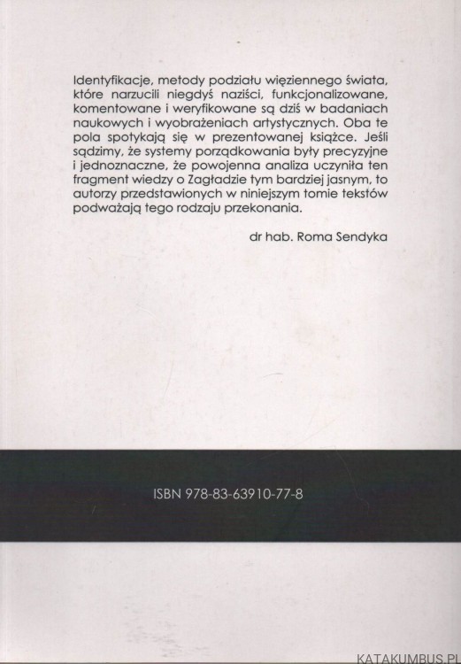 Identyfikacje zagłady. Szkice historyczne i praktyki kulturowe. PRACA ZBIOROWA