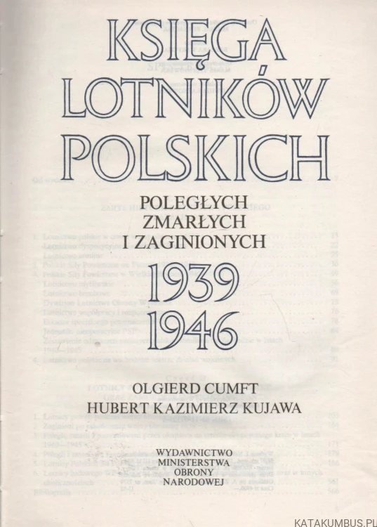 Księga lotników polskich poległych zmarłych i zaginionych 1939-1946. OLGIERD CUMFT, HUBERT KAZIMIERZ KUJAWA