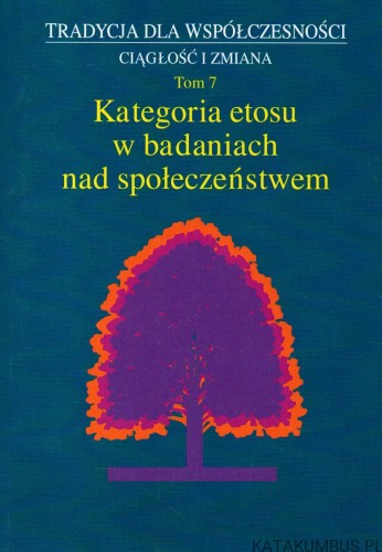 Kategoria etosu w badaniach nad społeczeństwem. PRACA ZBIOROWA.