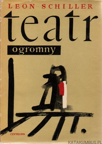 Teatr ogromny. LEON SCHILLER