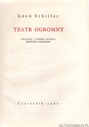Teatr ogromny. LEON SCHILLER