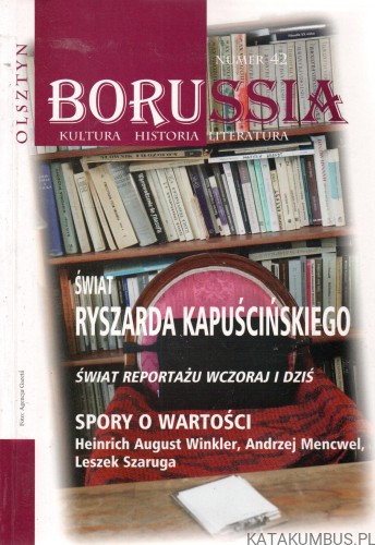 Borussia. nr 42. Świat reportażu wczoraj i dziś. PRACA ZBIOROWA.