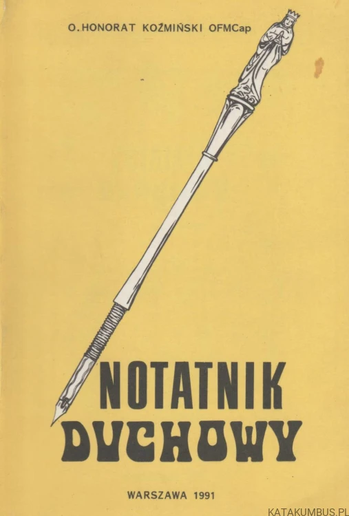 Notatnik Duchowy. HONORAT KOŹMIŃSKI