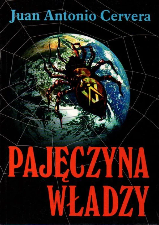 Pajęczyna władzy. JUAN ANTONIO CERVERA