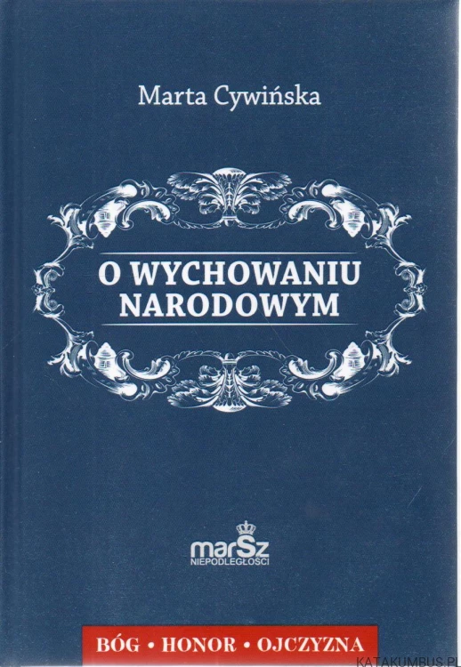 O wychowaniu narodowym. MARTA CYWIŃSKA