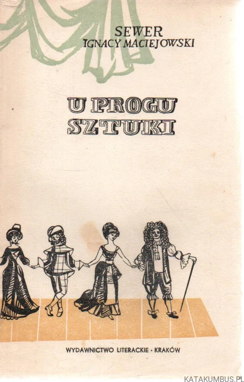 U progu sztuki. SEWER IGNACY MACIEJOWSKI