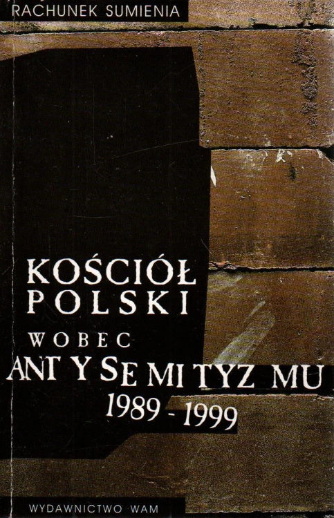 Kościół polski wobec antysemityzmu 1989-1999. BOHDAN OPPENHEIM