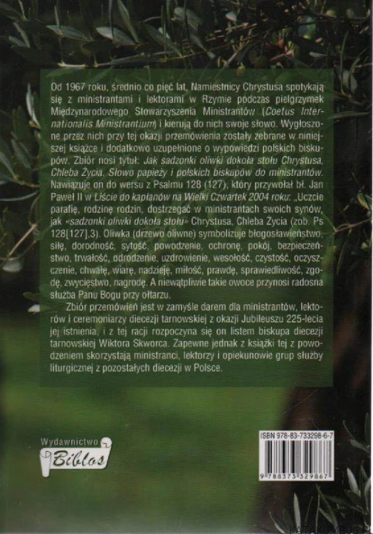 Jak sadzonki oliwki dokoła stołu Chrystusa, chleba życia. GRZEGORZ RZEŹWICKI
