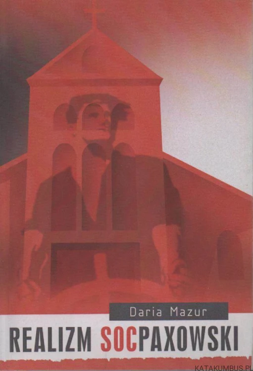 Realizm socpaxowski. DARIA MAZUR