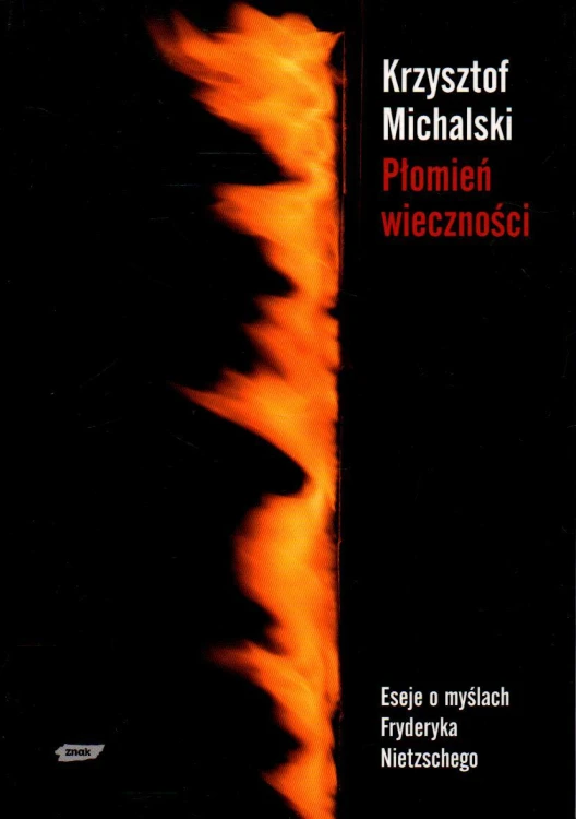 Płomień wieczności. KRZYSZTOF MICHALSKI