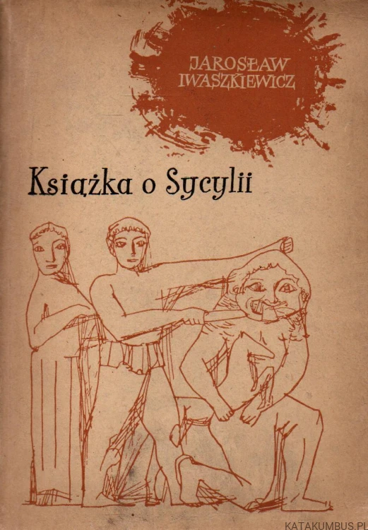 Książka o Sycylii. JAROSŁAW IWASZKIEWICZ