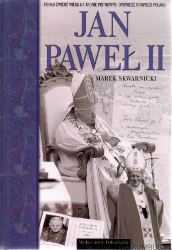 Jan Paweł II. MAREK SKWARNICKI