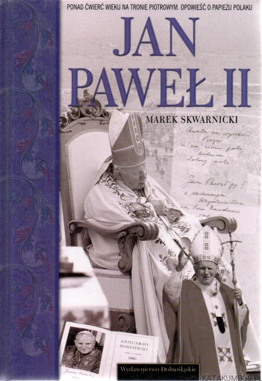 Jan Paweł II. MAREK SKWARNICKI