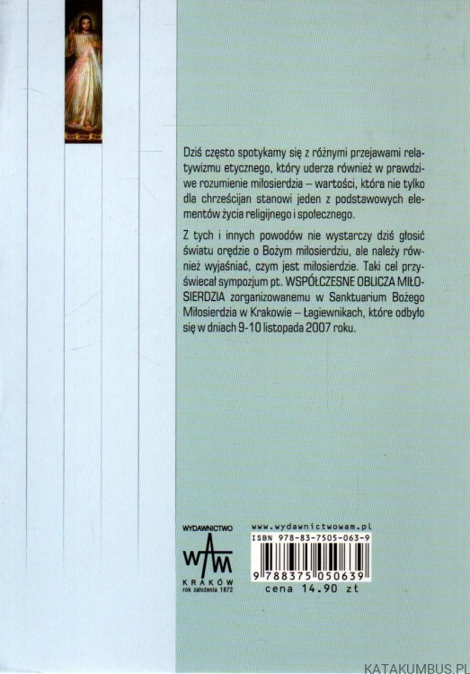 Współczesne oblicza miłosierdzia. RED. KS. LESZEK MATEJA